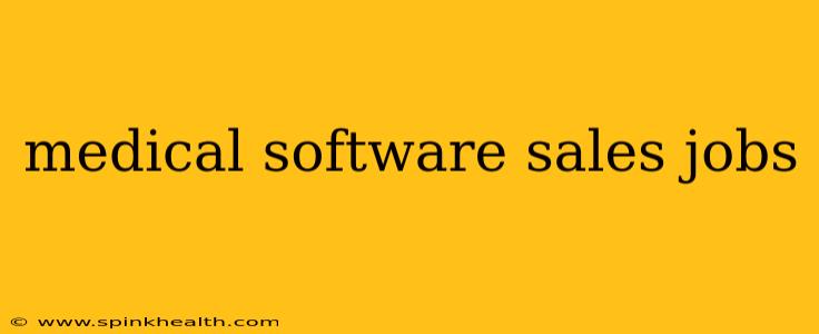 medical software sales jobs