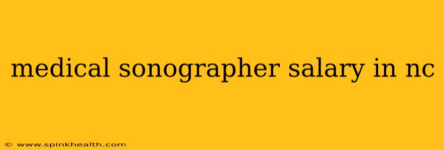 medical sonographer salary in nc