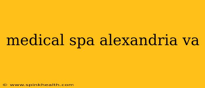 medical spa alexandria va