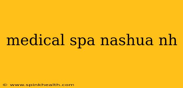 medical spa nashua nh