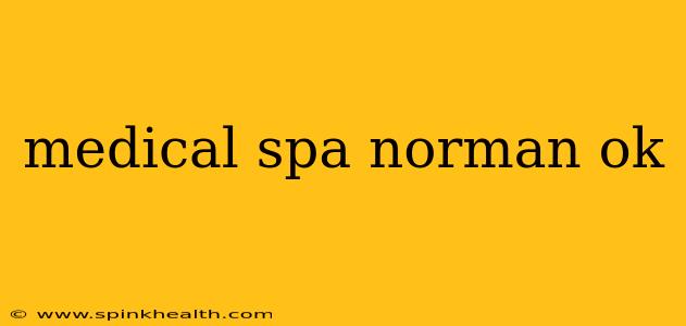 medical spa norman ok