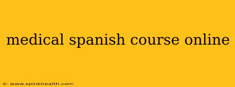 medical spanish course online