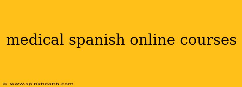 medical spanish online courses