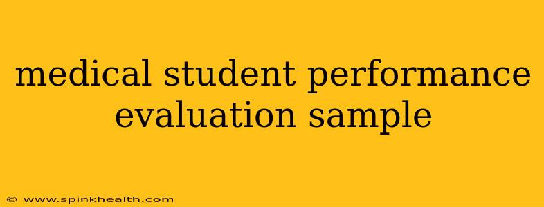 medical student performance evaluation sample
