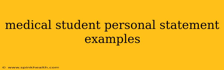 medical student personal statement examples