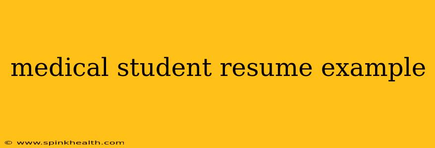 medical student resume example