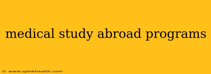 medical study abroad programs