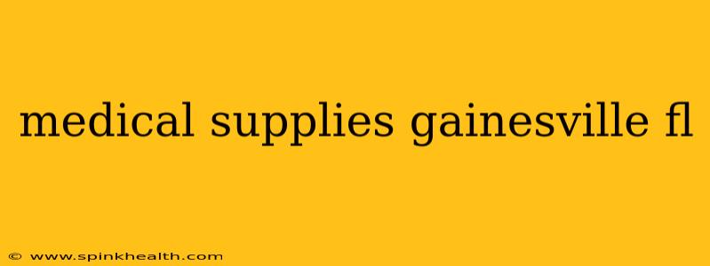 medical supplies gainesville fl