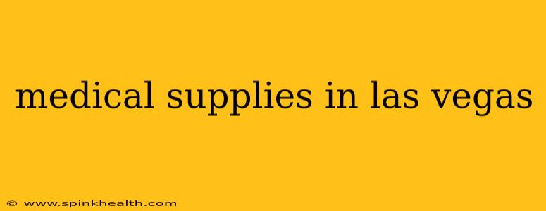 medical supplies in las vegas