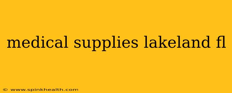 medical supplies lakeland fl