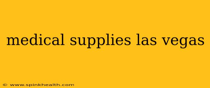 medical supplies las vegas
