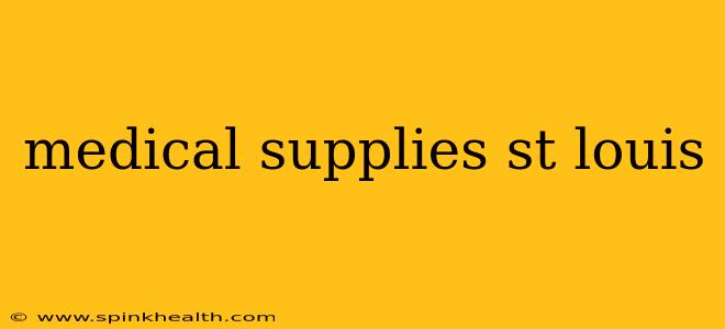medical supplies st louis