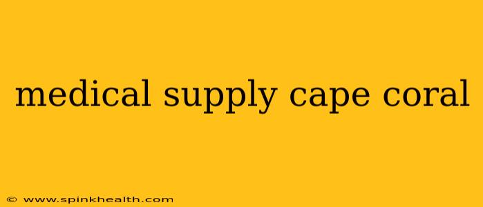 medical supply cape coral