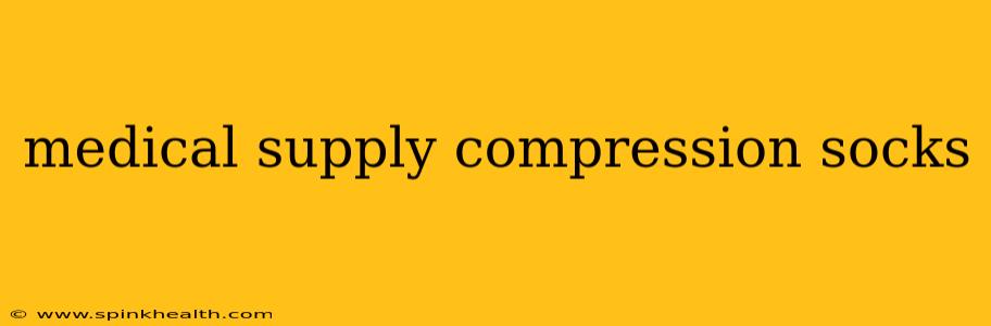 medical supply compression socks