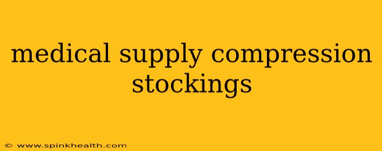 medical supply compression stockings