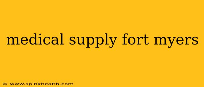medical supply fort myers