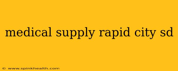 medical supply rapid city sd