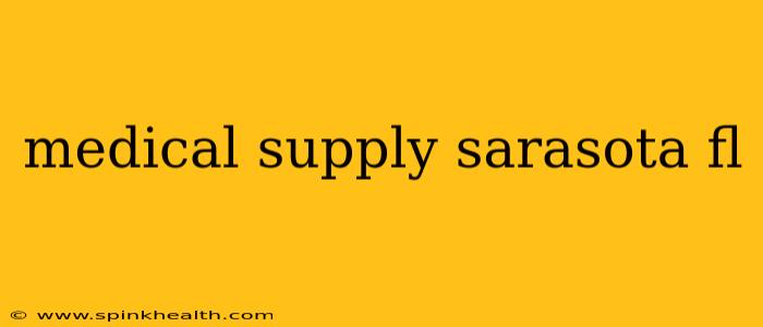 medical supply sarasota fl