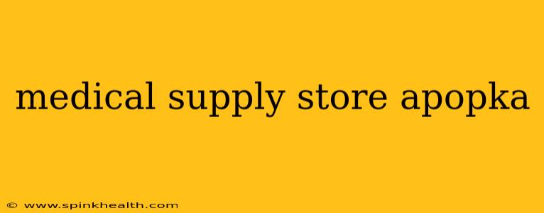 medical supply store apopka