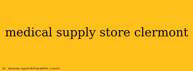 medical supply store clermont