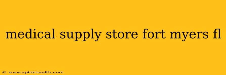 medical supply store fort myers fl