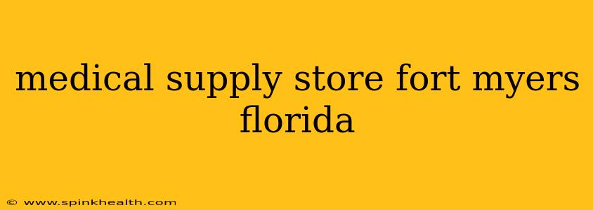 medical supply store fort myers florida