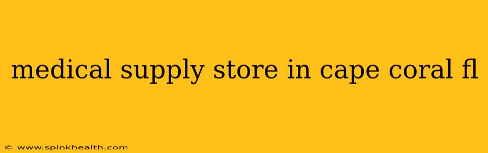 medical supply store in cape coral fl