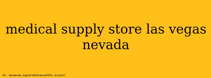 medical supply store las vegas nevada