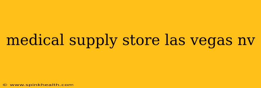 medical supply store las vegas nv