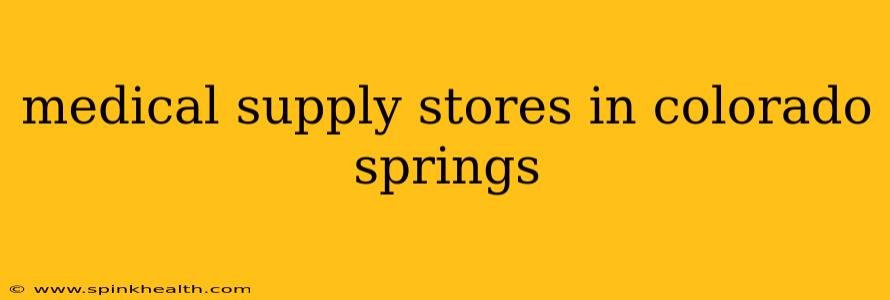 medical supply stores in colorado springs