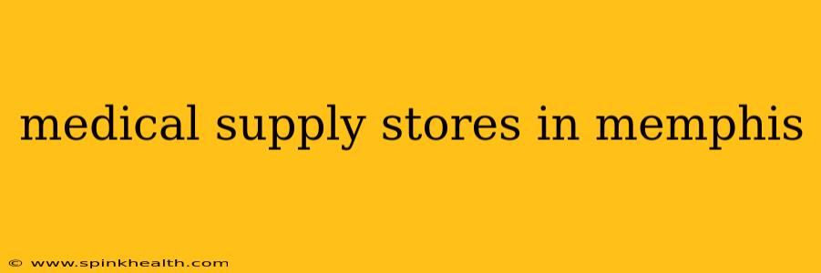 medical supply stores in memphis