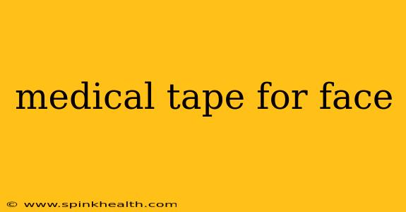 medical tape for face