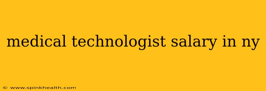 medical technologist salary in ny
