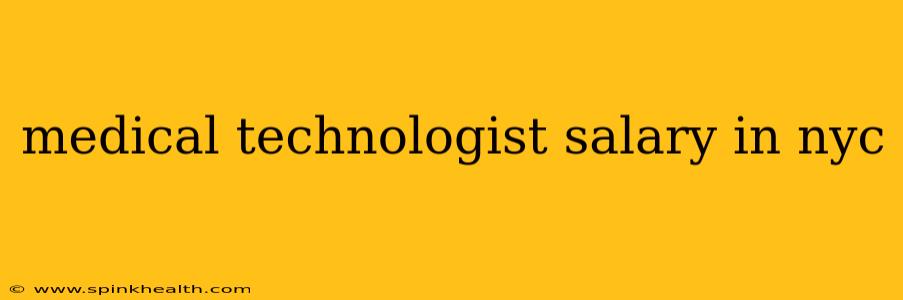 medical technologist salary in nyc