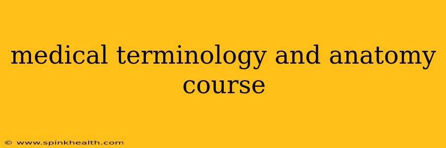medical terminology and anatomy course