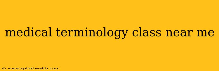 medical terminology class near me