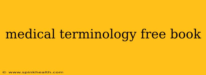medical terminology free book