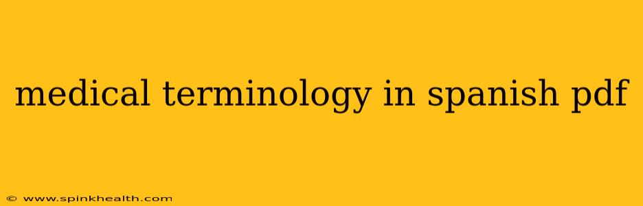 medical terminology in spanish pdf