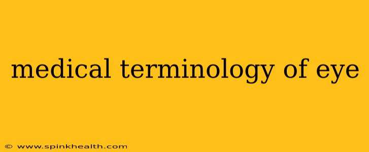 medical terminology of eye