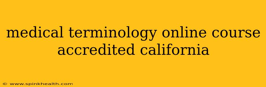 medical terminology online course accredited california