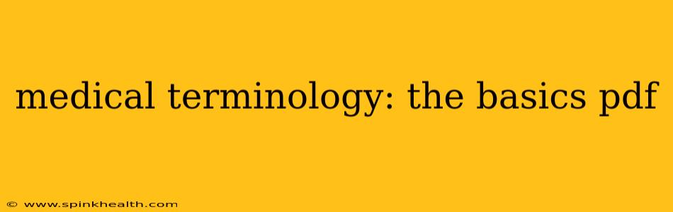 medical terminology: the basics pdf