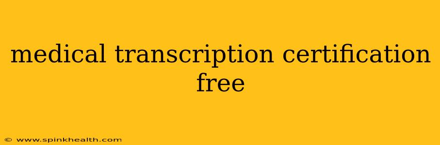 medical transcription certification free