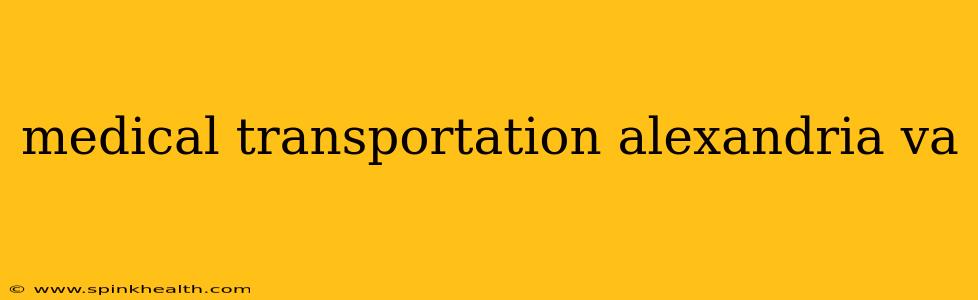 medical transportation alexandria va