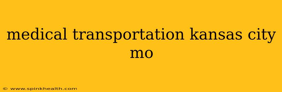 medical transportation kansas city mo