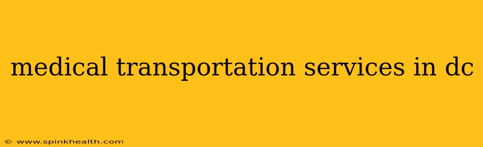medical transportation services in dc