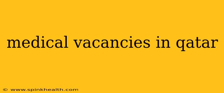 medical vacancies in qatar
