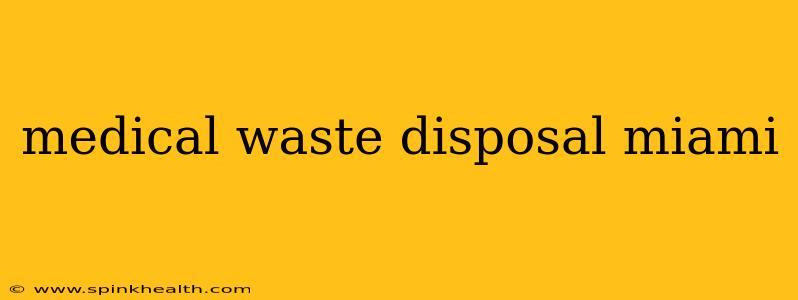 medical waste disposal miami