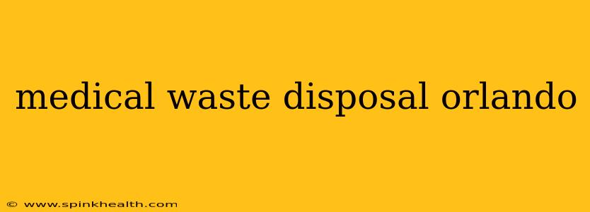 medical waste disposal orlando