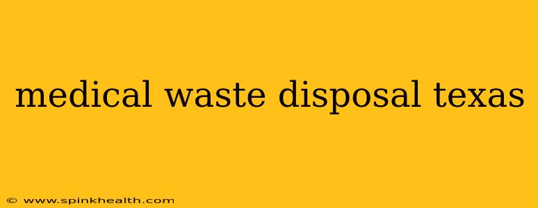 medical waste disposal texas