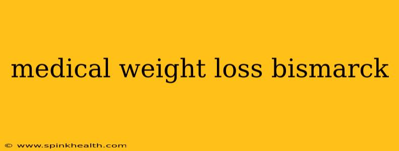 medical weight loss bismarck